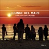 Lounge del Mare, Vol. 3: Chillout Cafe Pearls, 2008