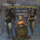 Dinner Music for a Pack of Hungry Cannibals