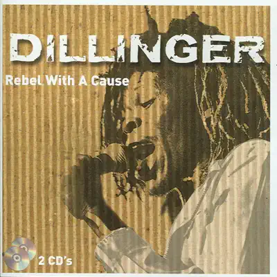 Rebel With A Cause -, Vol. 2 Of 2 - Dillinger