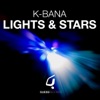 K-Bana - Lights & Stars (Pete Gust Remix)