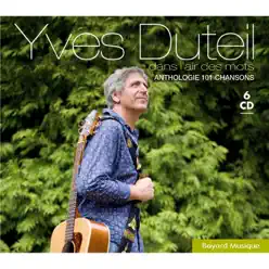 Dans l'air des mots anthologie 101 chansons - Yves Duteil