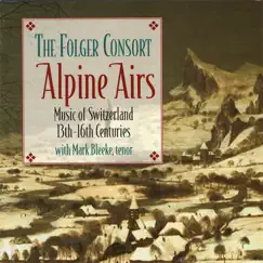 Alpine Airs: Music of Switzerland, 13th-16th Centuries by Folger Consort album reviews, ratings, credits
