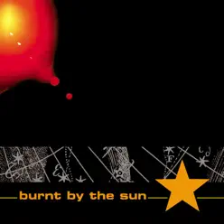 Burnt By the Sun - EP - Burnt By The Sun