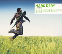 Marc Déry - Ostie qu'y s'lève tard