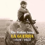The Italian Song: La Guerra (1939-1943) artwork