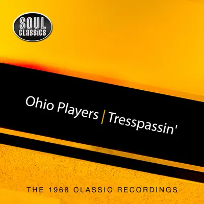 Tresspassin' - Ohio Players