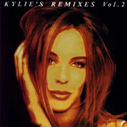 Kylie's Remixes, Vol. 2 - Kylie Minogue