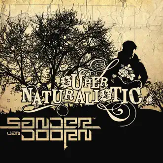 Supernaturalistic (Bonus Track Version) by Sander van Doorn album reviews, ratings, credits
