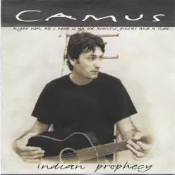Indian Prophecy - Camus Indian Prophecy - Camus