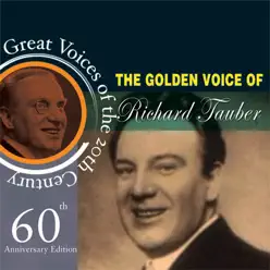 Great Voices Of The 20th Century - Richard Tauber Great Voices Of The 20th Century - Richard Tauber
