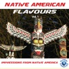 Native American Flavours Vol. 1