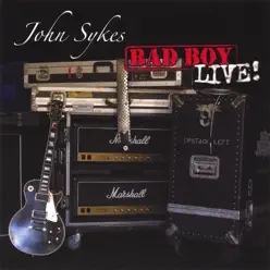 Bad Boy Live! - John Sykes