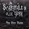 Scarytale In Old York