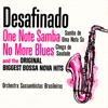 Desafinado & the Original Biggest Bossa Nova Hits