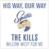 Willow Weep for Me - Single album lyrics, reviews, download