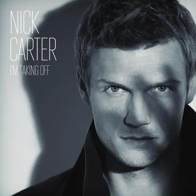 I'm Taking Off (Deluxe Version) - Nick Carter