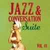 Jazz & Conversation Suite, Vol. 1, 2011