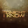 Tonight I Know (Remix) - Single album lyrics, reviews, download