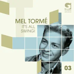 It’s All Swing!, Vol. 3 - Mel Tormé It’s All Swing!, Vol. 3 - Mel Tormé