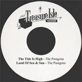 The Paragons - The Tide Is High