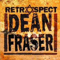 Retrospect - Dean Fraser Retrospect - Dean Fraser