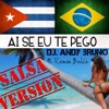 Ai Se Eu Te Pego (feat. Ramón Bahia) [Salsa Version] - Single