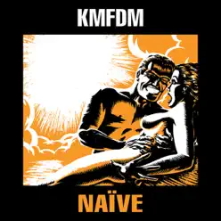 Naïve - Kmfdm