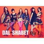 Dal★Shabet - Hit U (feat. Bigtone)