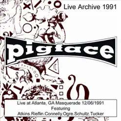 Live At Atlanta, GA Masquerade 12/06/1991 - Pigface
