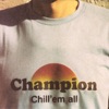 Chill' Em All