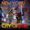 New York - City of Jazz Vol. 1