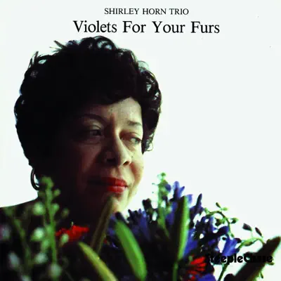 Violets for Your Furs - Shirley Horn