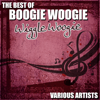 The Best Of Boogie Woogie - Wiggle Woogie - Various Artists