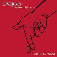 Loverboy - Greatest Hits... The Real Thing artwork