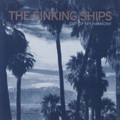 The Sinking Ships - Out of Key Harmony