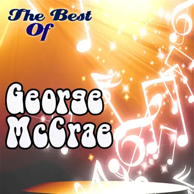 The Best Of George McCrae - George McCrae The Best Of George McCrae - George McCrae