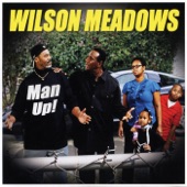 Wilson Meadows - Man Up