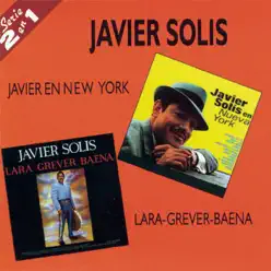 Serie 2 en 1: Javier en Nueva York / Lara-Grever-Baena - Javier Solis