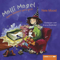 Nele Moost - Kleine Zauberin ganz groß (Molli Mogel 1) artwork