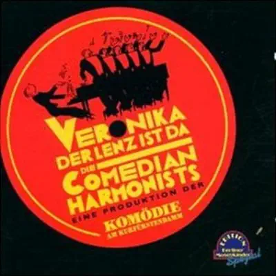 Veronika der Lenz ist da - Comedian Harmonists