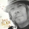 Dave Blair album lyrics, reviews, download