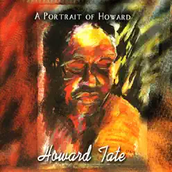 A Portrait of Howard - Howard Tate A Portrait of Howard - Howard Tate