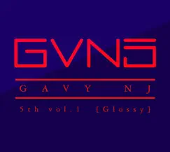 Glossy, Vol. 1 by Gavy nj album reviews, ratings, credits