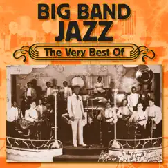 Big Band Jazz - the Very Best Of by Various Artists album reviews, ratings, credits