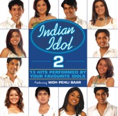 Indian Idol 2 (feat. Woh Pehli Baar) [Original Soundtrack]