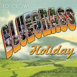 Bluegrass Holiday - J.D. Crowe Bluegrass Holiday - J.D. Crowe