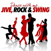 Dance With Me - Jive, Rock And Swing