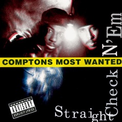 CMW - Compton's Most Wanted - Growin' Up In the Hood