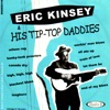 Eric Kinsey & His Tip-Top Daddies