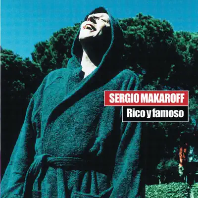 Rico y Famoso - Sergio Makaroff